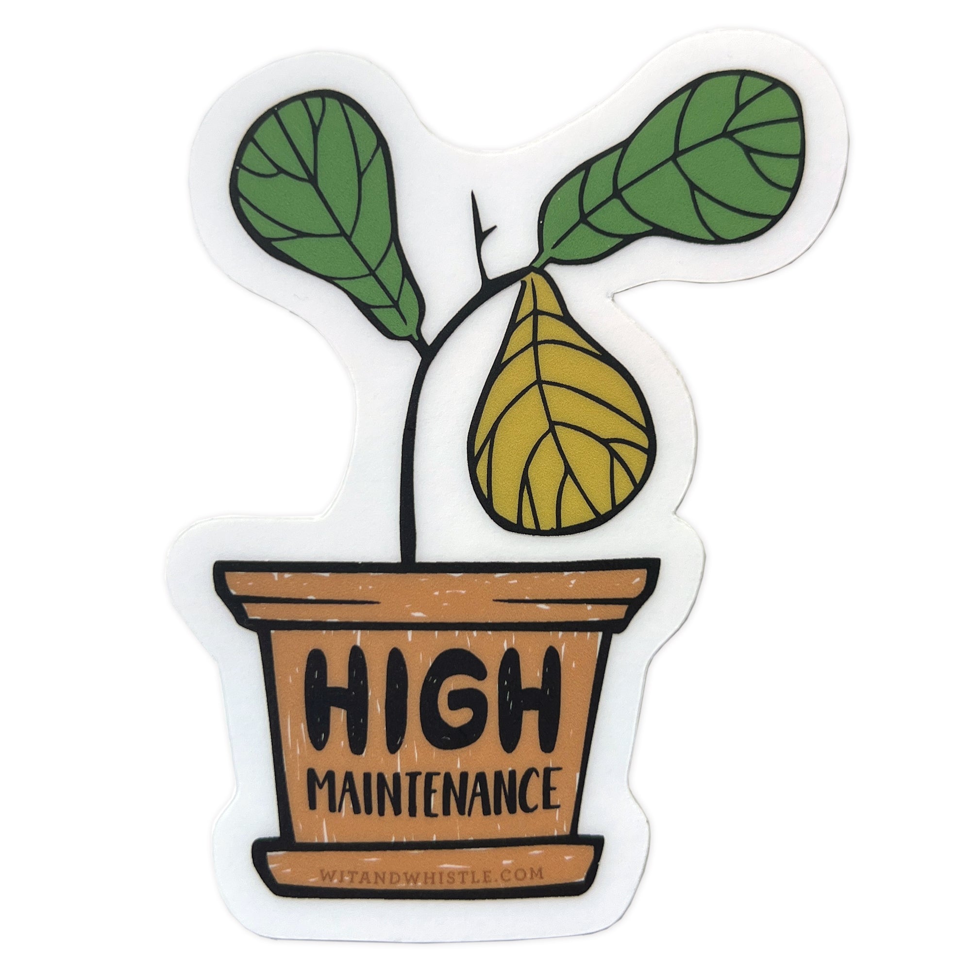High Maintenance Sticker – Wit & Whistle