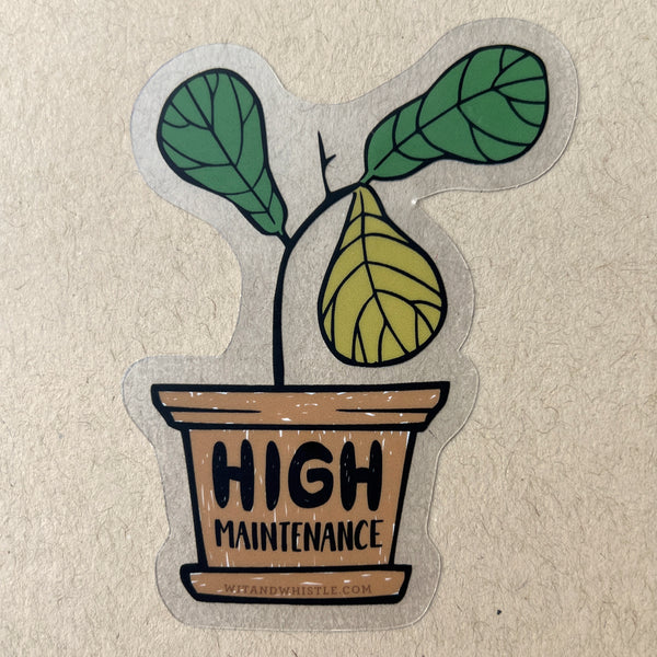 High Maintenance Sticker